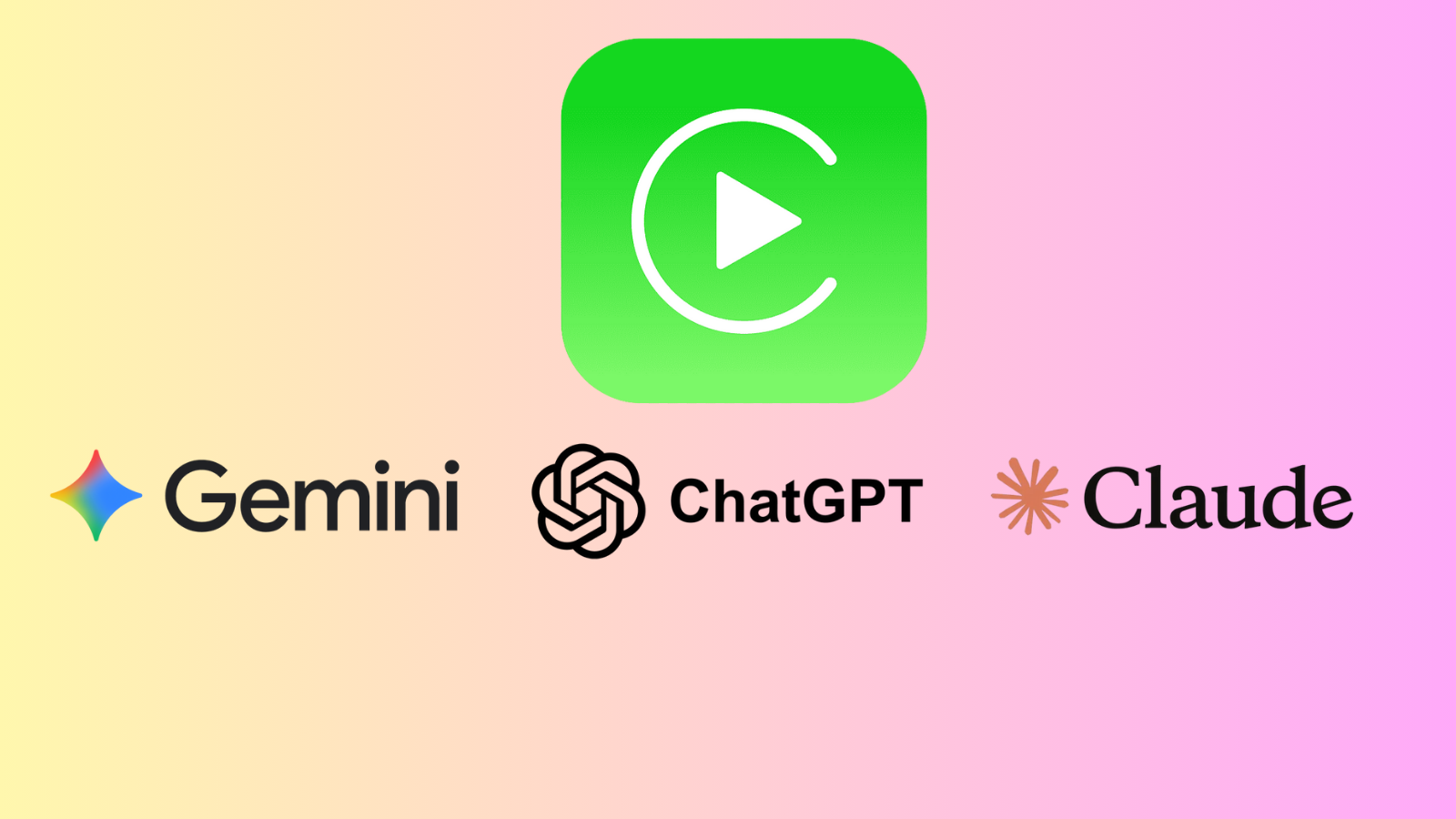 Pembe degrade zemin üzerinde CarPlay simgesi ve altında Gemini, ChatGPT ve Claude logoları.