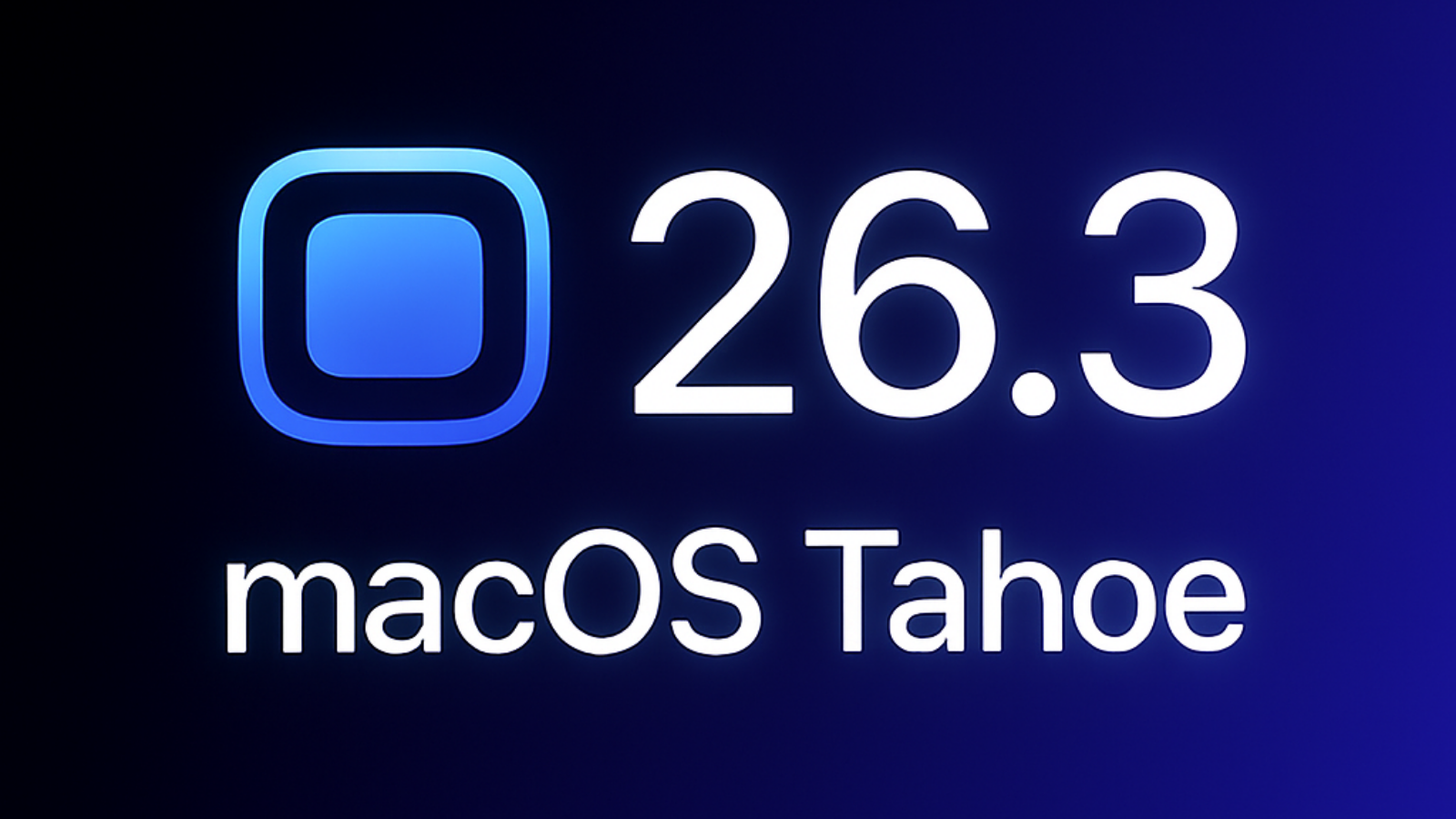 Lacivert zemin üzerinde macOS Tahoe simgesi ve yanında büyük harflerle 26.3 sürüm numarası.
