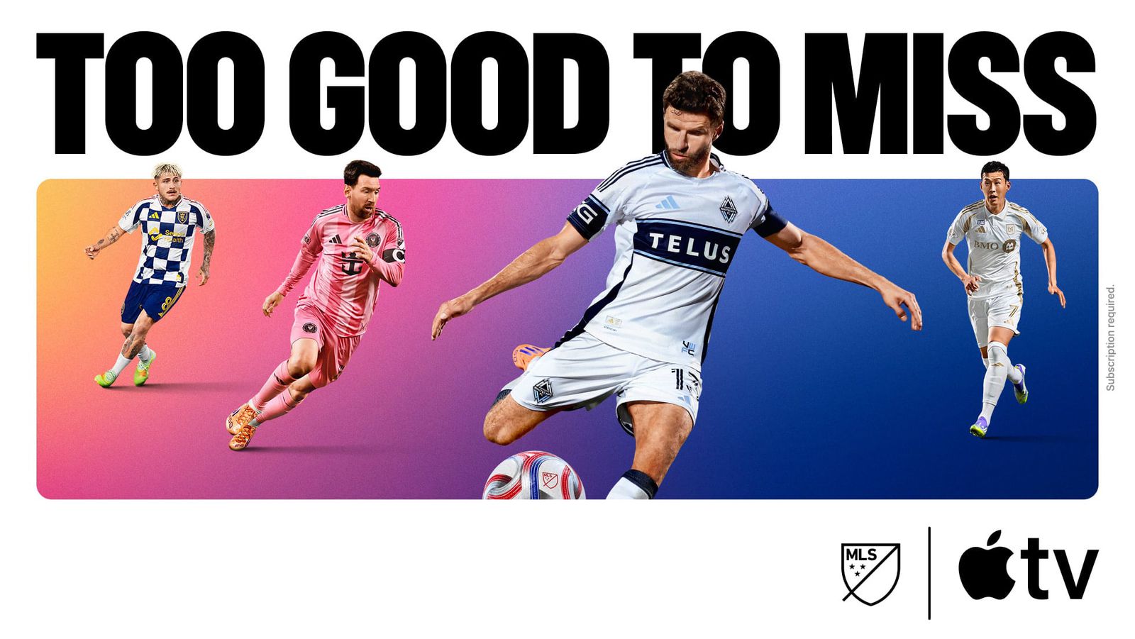 MLS tanıtım görseli: Too good to miss başlığı altında renkli zeminde koşan dört futbolcu.