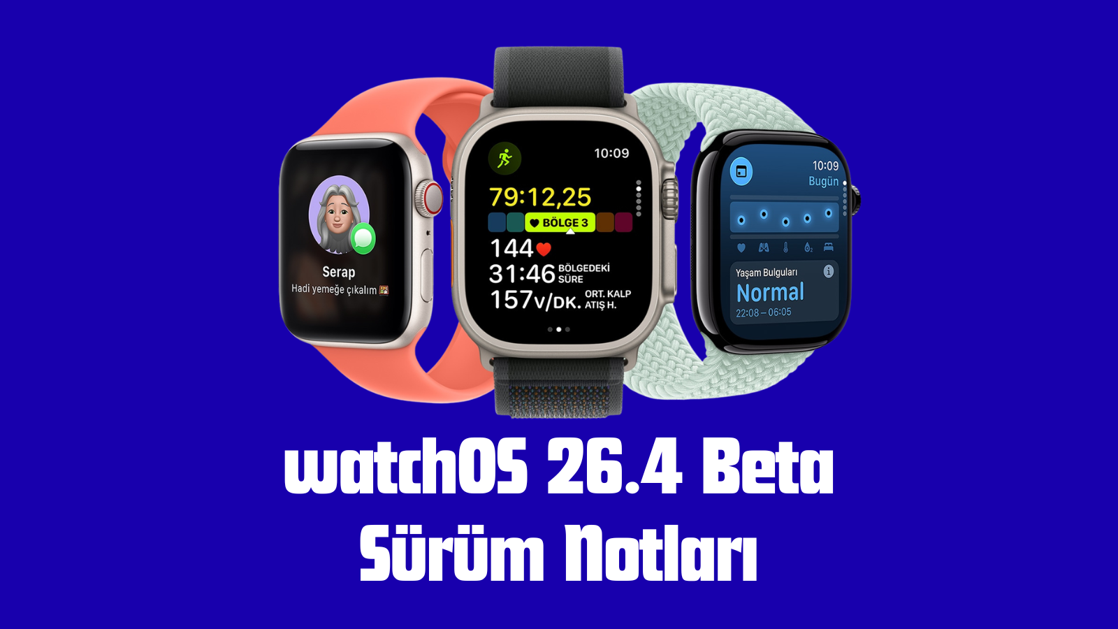 Mavi zemin üzerinde üç Apple Watch; altında watchOS 26.4 Beta Sürüm Notları yazısı.