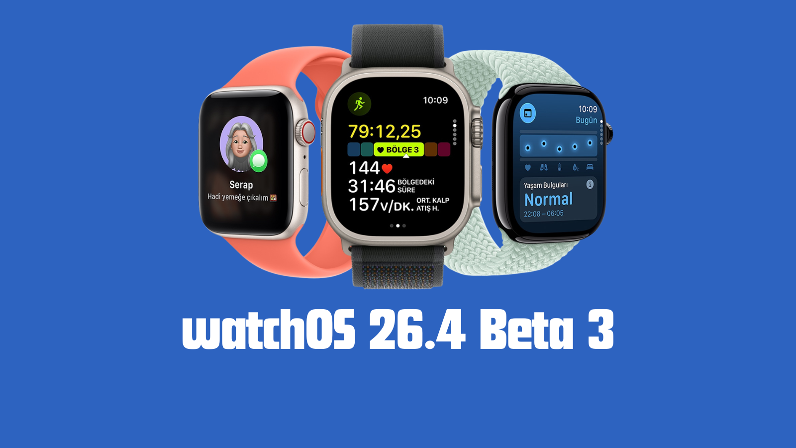 Mavi zemin üzerinde üç Apple Watch ve altında watchOS 26.4 Beta 3 yazısı.